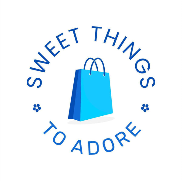 Sweet Things to Adore 